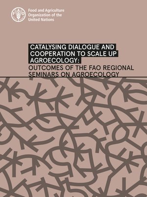 cover image of Catalysing Dialogue and Cooperation to Scale up Agroecology